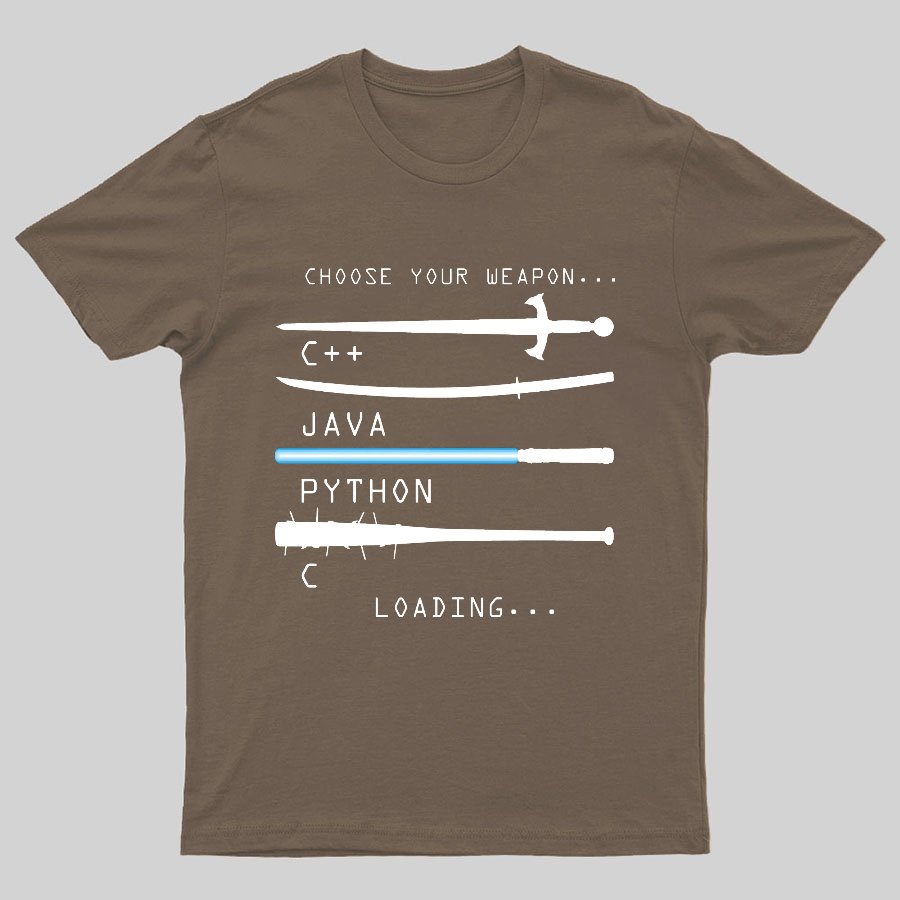 Choose Your Weapon Geeky T-Shirt