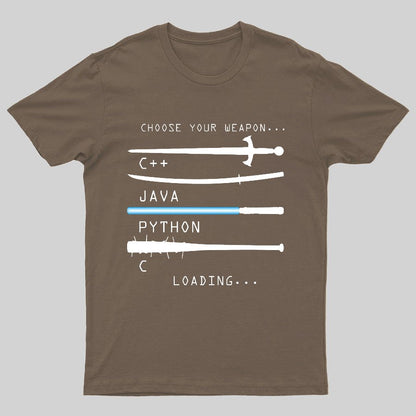 Choose Your Weapon Geeky T-Shirt