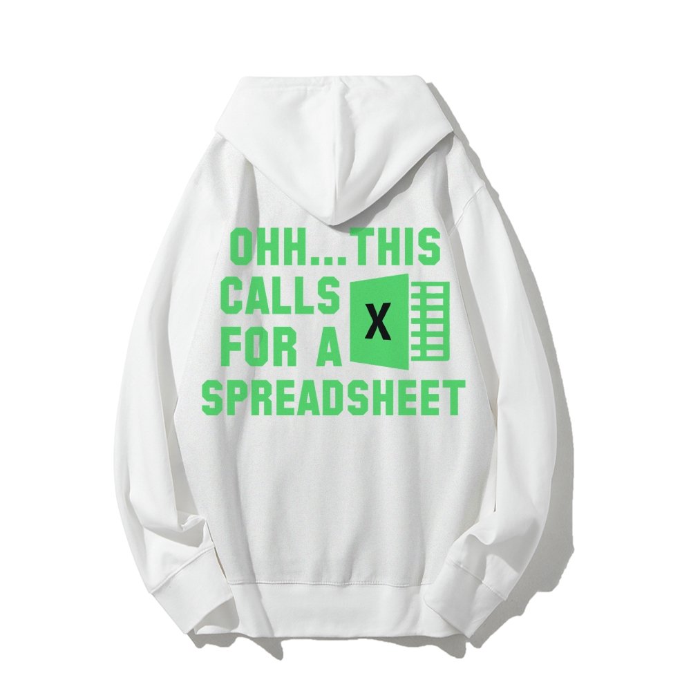 Ohh...This Calls For A Spreadsheet Printed Back Unisex Cotton Hoodie