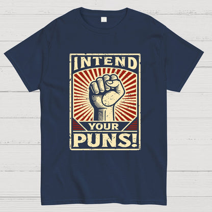 Intend Your Puns Geek T-Shirt