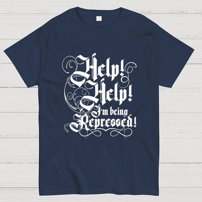 Help! Help! I'm Being Repressed Geek T-Shirt