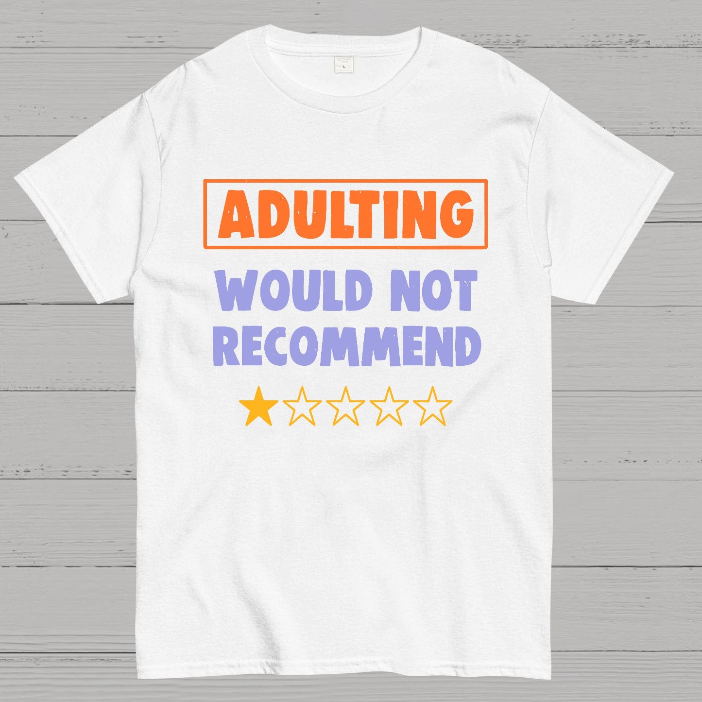 Adulting Would Not Recommend Geeky T-Shirt