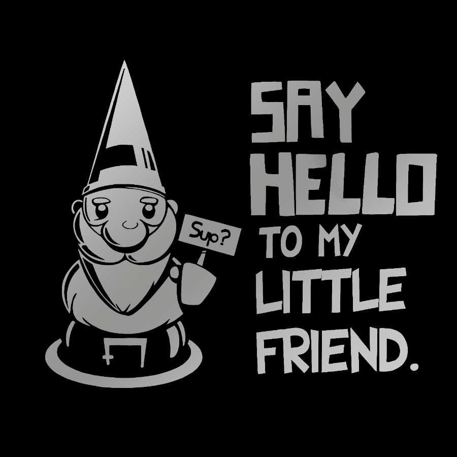 Say Hello To My Little Friend Geeky T-Shirt
