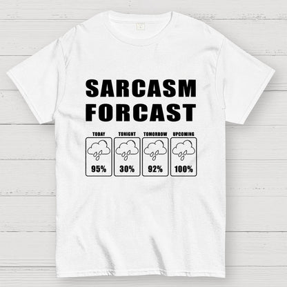 Sarcasm Forcast Geek T-Shirt
