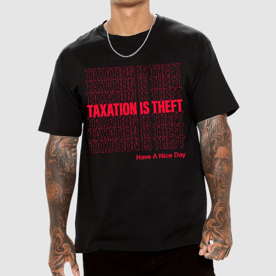 Taxation Is Theft Geek T-Shirt