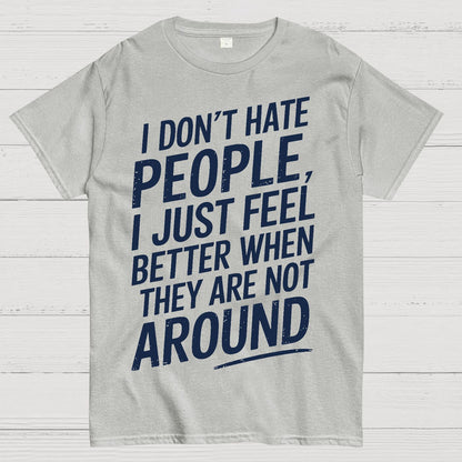 I Don't Hate People Geek T-Shirt