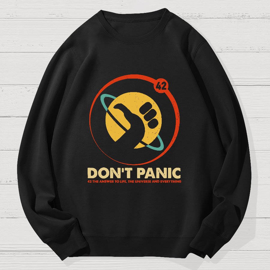 42 Answer to Life Universe Everything Don't Panic Geek Cotton Sweatshirt