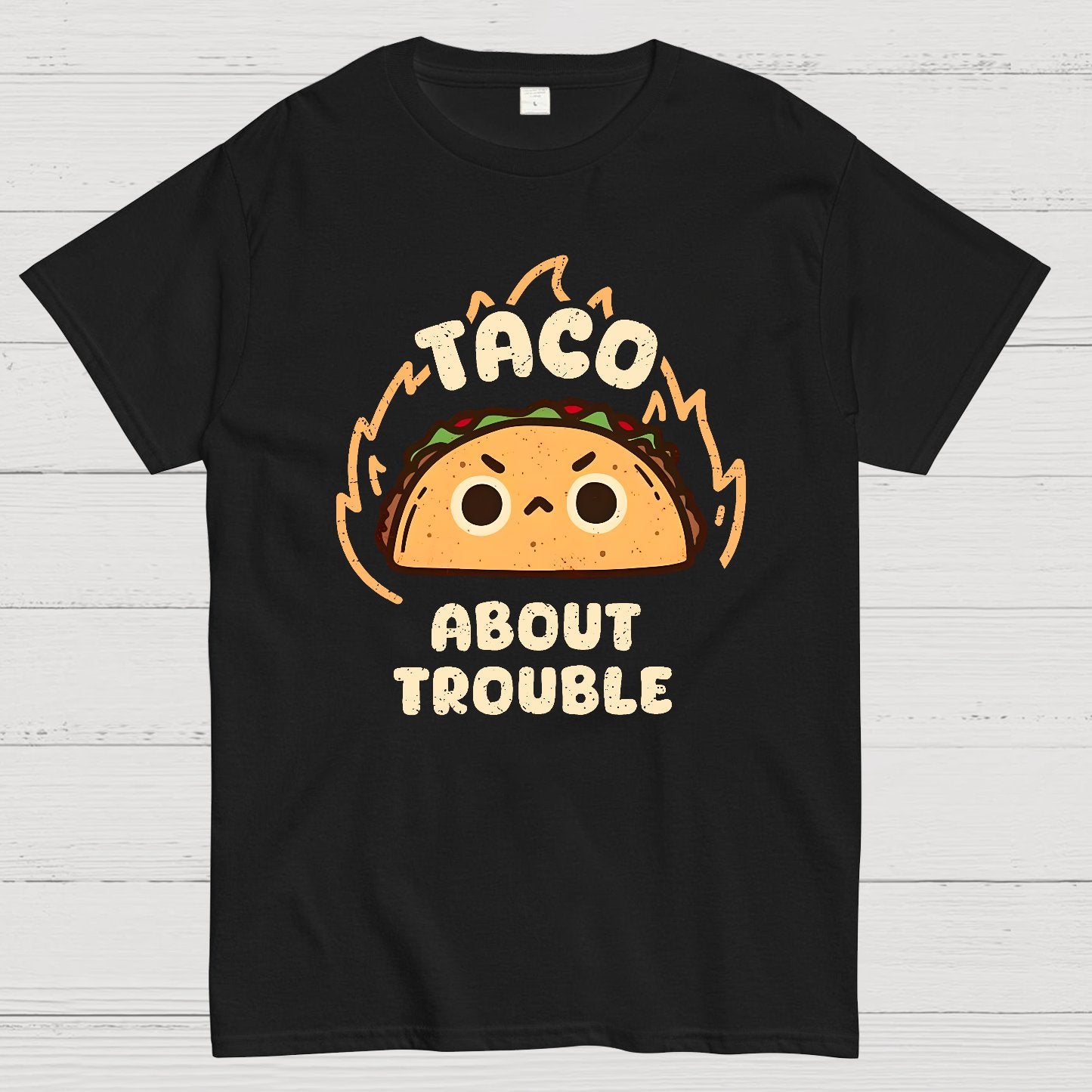 Taco About Trouble Geek T-Shirt