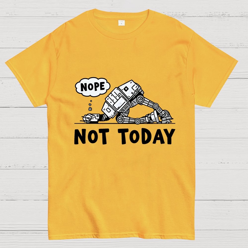 Not Today Geek T-Shirt