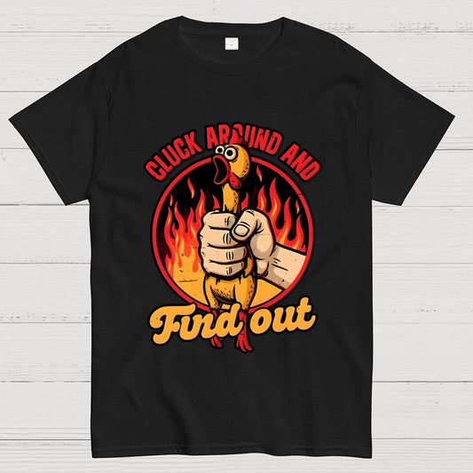 Chicken Quote Burn Geek T-Shirt