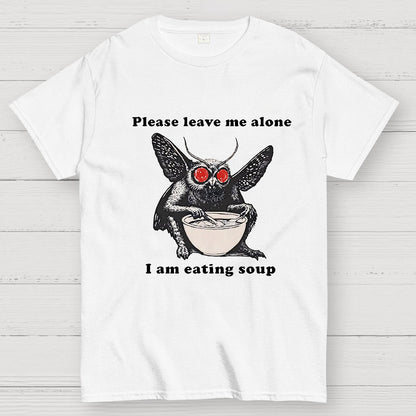 Mothman Eating Soup Please Leave Me Alone I Am Eating Soup Geek T-Shirt