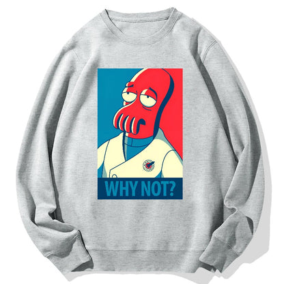 Why Not？Geek Cotton Sweatshirt