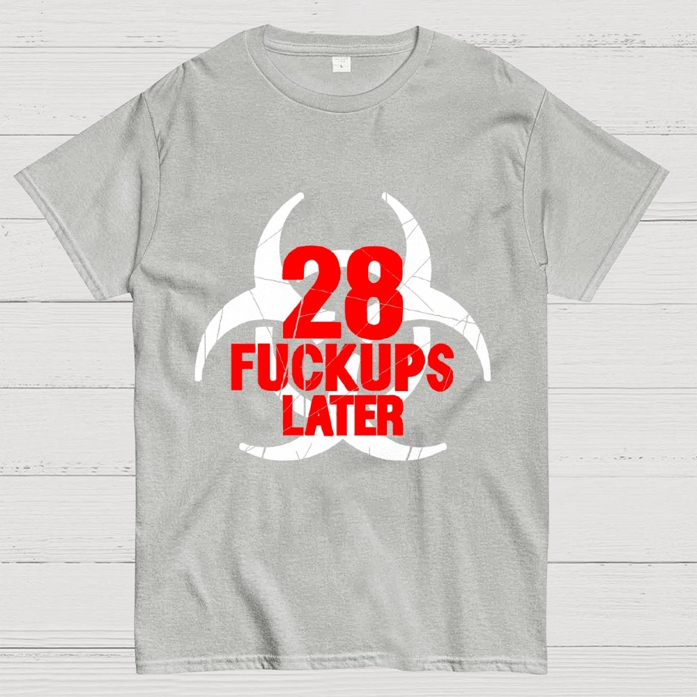 28 Fuckups Later Unisex Geek T-Shirt