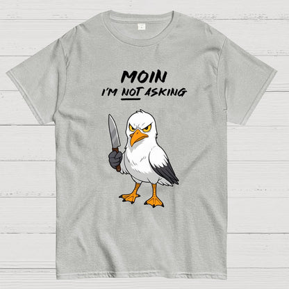 MOIN, I'm NOT Asking Geek T-Shirt
