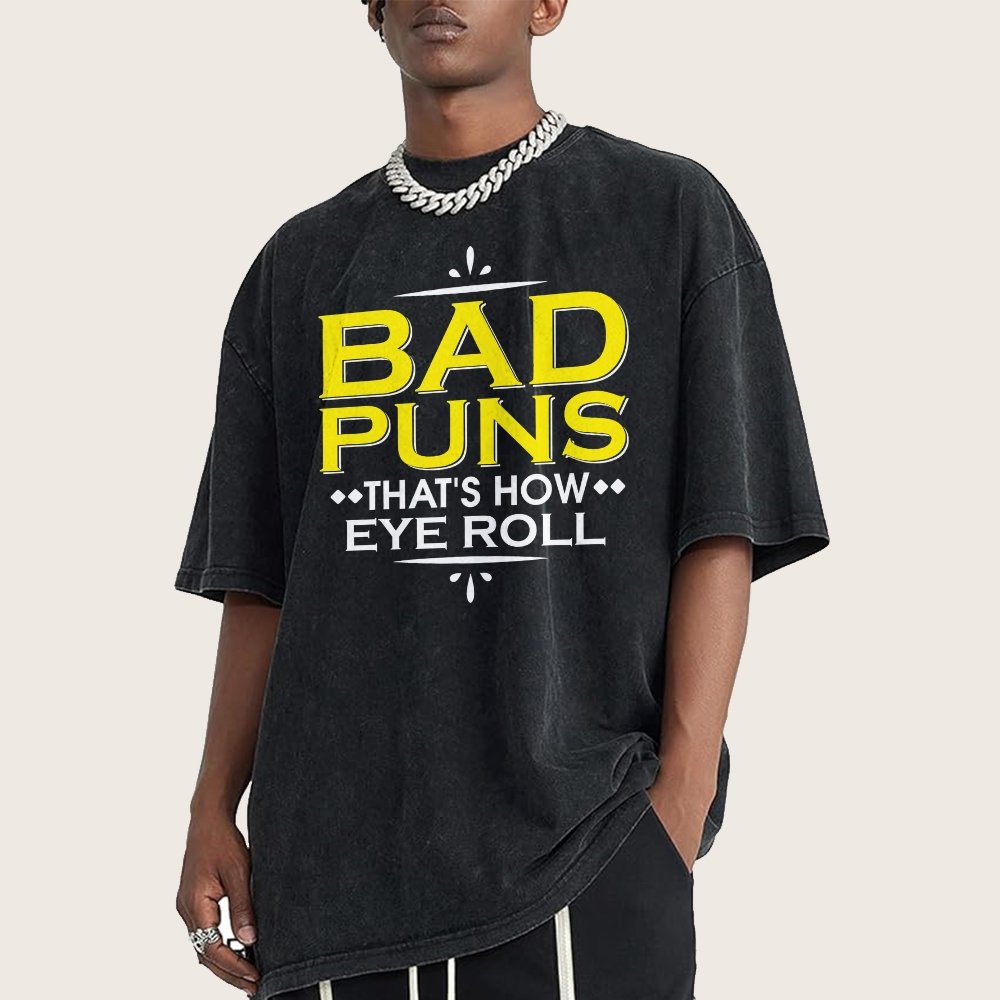 Punny Bad Puns  That's How Eye Roll Funny Pun Vintage Distressed T-shirt