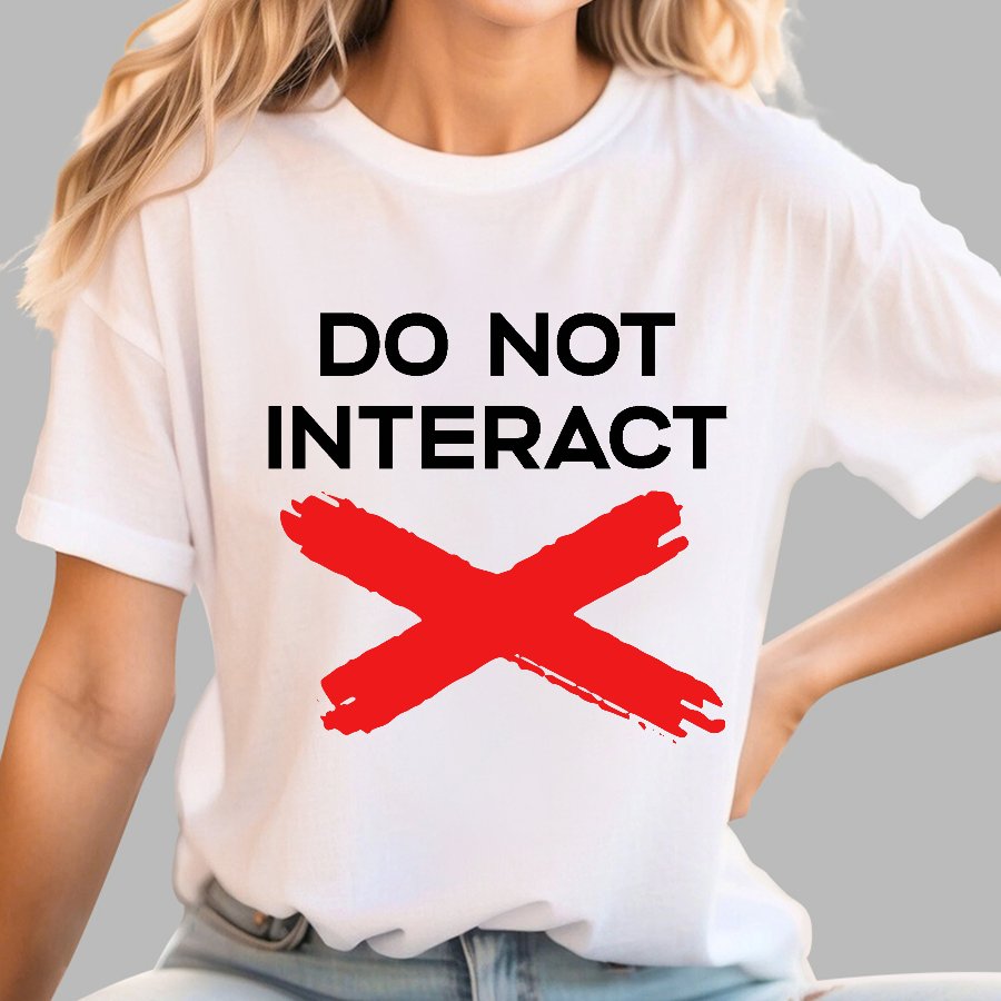 Do Not Interact Geek T-Shirt