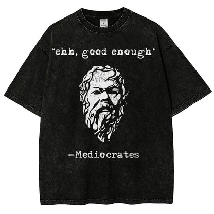 Mediocrates eh Good Enough Vintage Distressed T-shirt