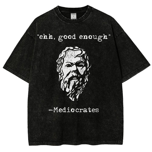 Mediocrates eh Good Enough Vintage Distressed T-shirt