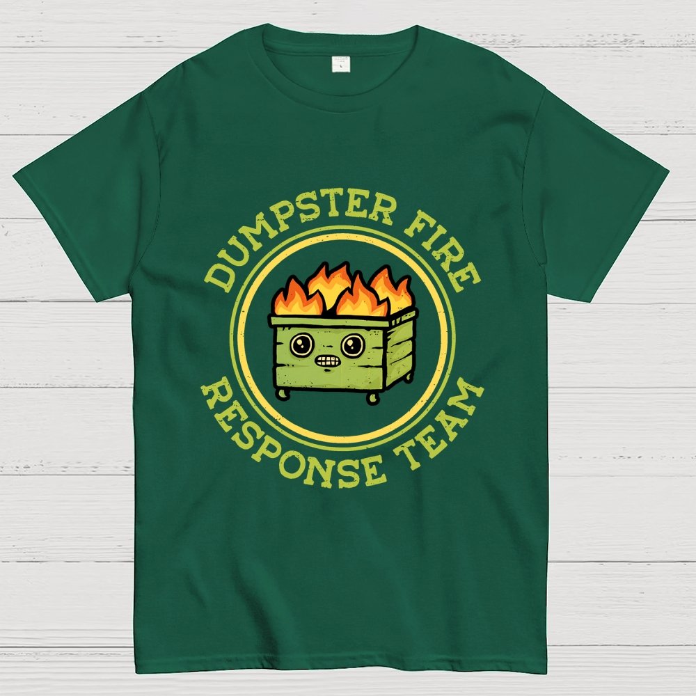 Dumpster Fire Response Team Geek T-Shirt