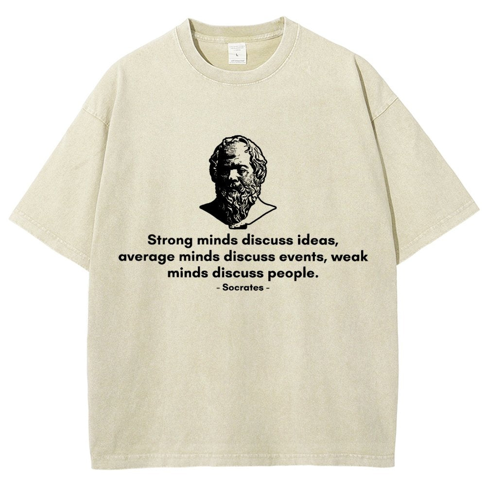 Socrates - Strong minds discuss ideas, average minds discuss events, weak minds discuss people.Vintage Distressed T-shirt 2508001636