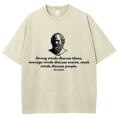 Socrates - Strong minds discuss ideas, average minds discuss events, weak minds discuss people.Vintage Distressed T-shirt 2508001636