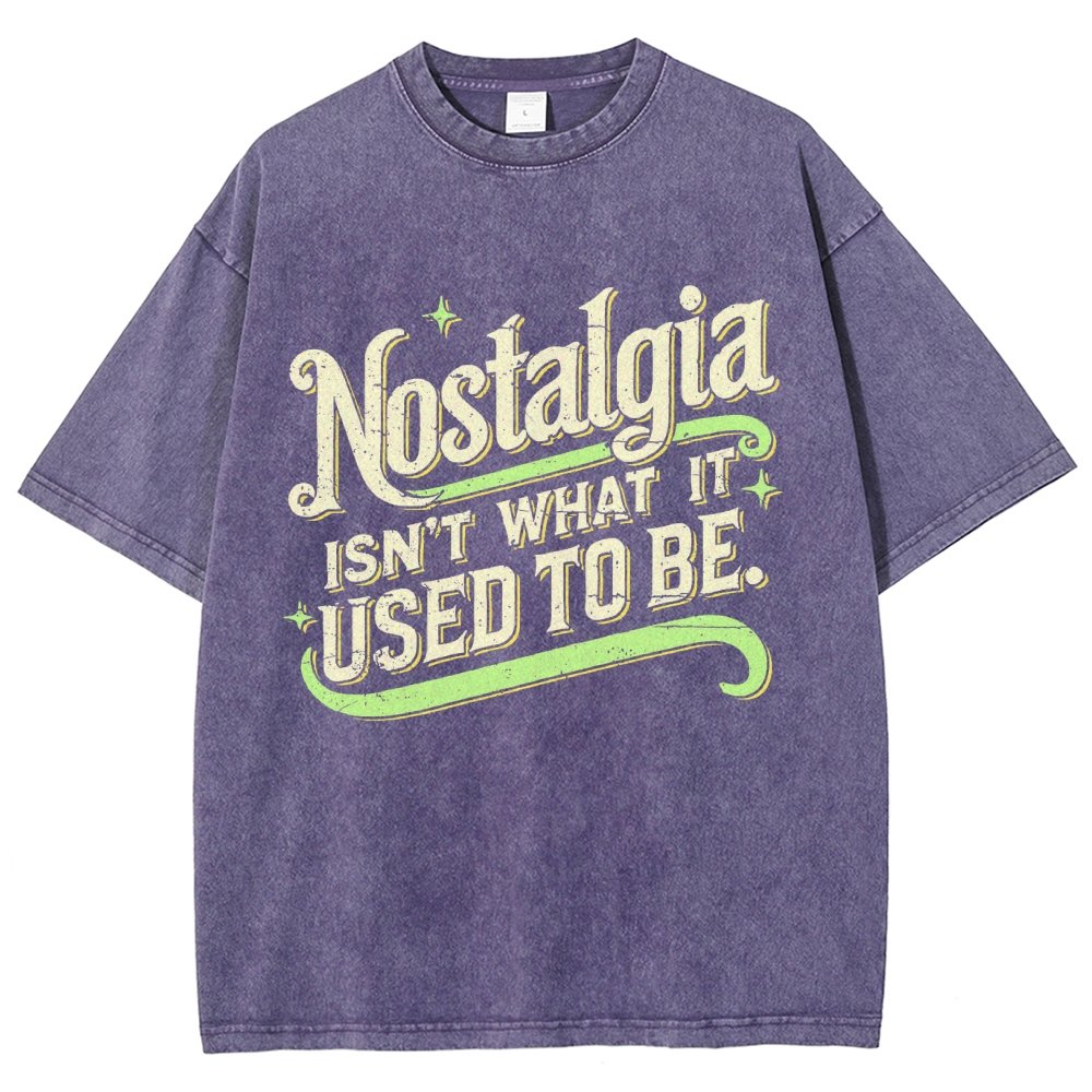 Nostalgia Isn't What It Used To Be Vintage Distressed T-shirt