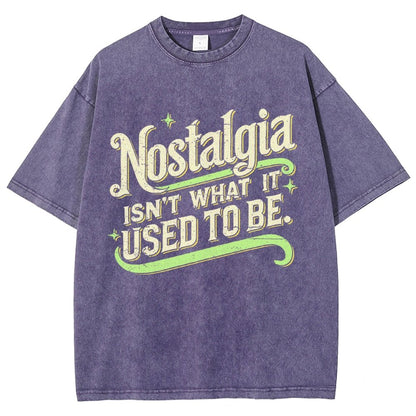 Nostalgia Isn't What It Used To Be Vintage Distressed T-shirt