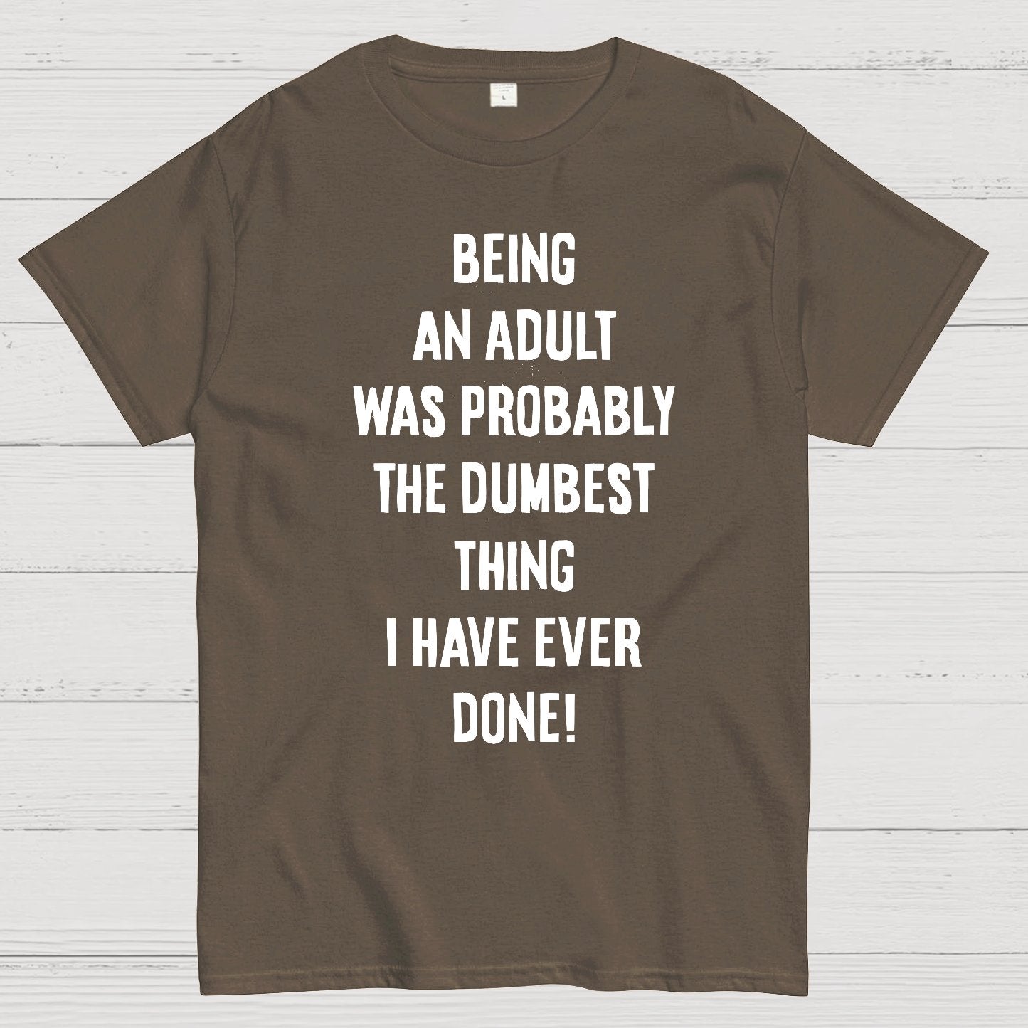 The Dumbest Thing Geek T-Shirt