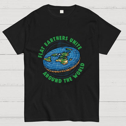 Flat Earthers Unite Geek T-Shirt