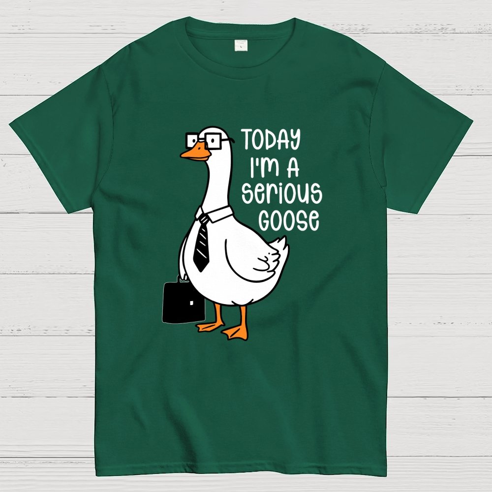Today I'm A Serious Goose Geek T-Shirt