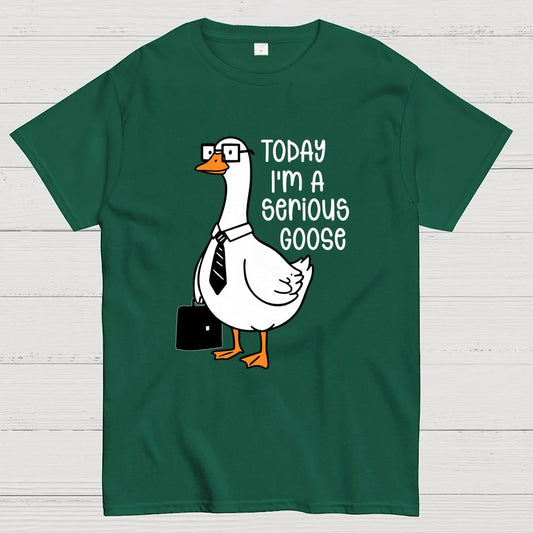 Today I'm A Serious Goose Geek T-Shirt