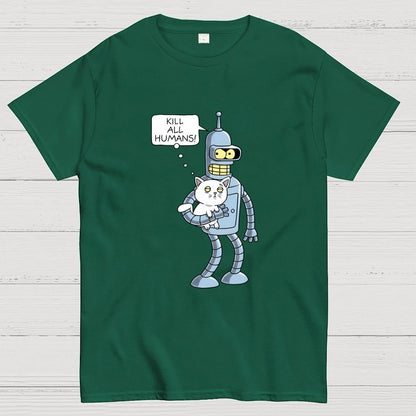Kill All Humans! Catender Geek T-Shirt