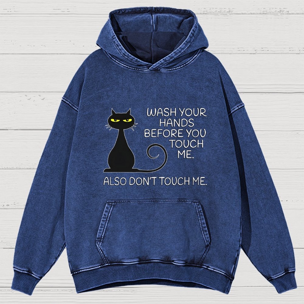 Wash Your Hands Before You Touch Me. Also Don't Vintage Distressed Hoodie