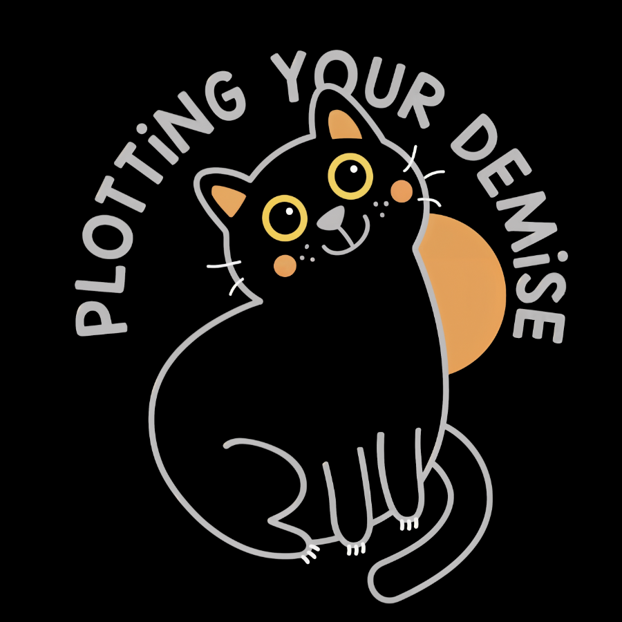 Plotting Your Demise Funny T-Shirt