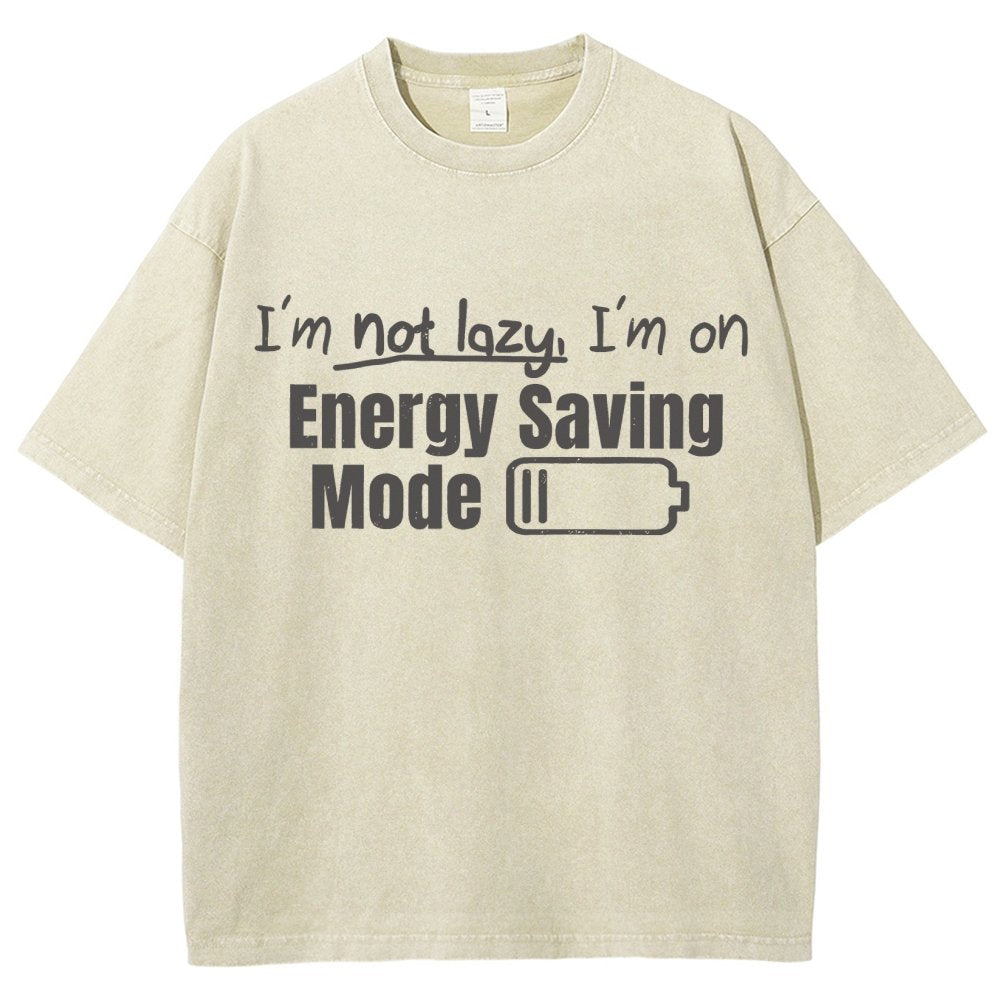 Tees I'm Not Lazy Energy Saving Mode Sarcastic Vintage Distressed T-shirt