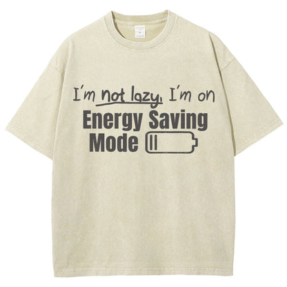 Tees I'm Not Lazy Energy Saving Mode Sarcastic Vintage Distressed T-shirt