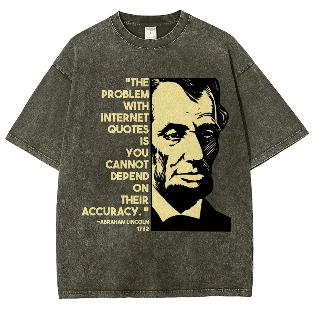 Abraham Lincoln Internet Quote Vintage Distressed T-shirt