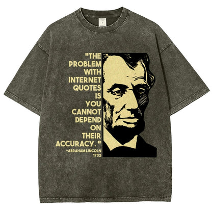 Abraham Lincoln Internet Quote Vintage Distressed T-shirt