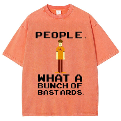 People. What A Bunch Of Bast Ards. Vintage Distressed T-shirt