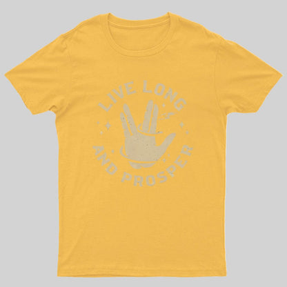 Live Long And Prosper Geeky T-Shirt