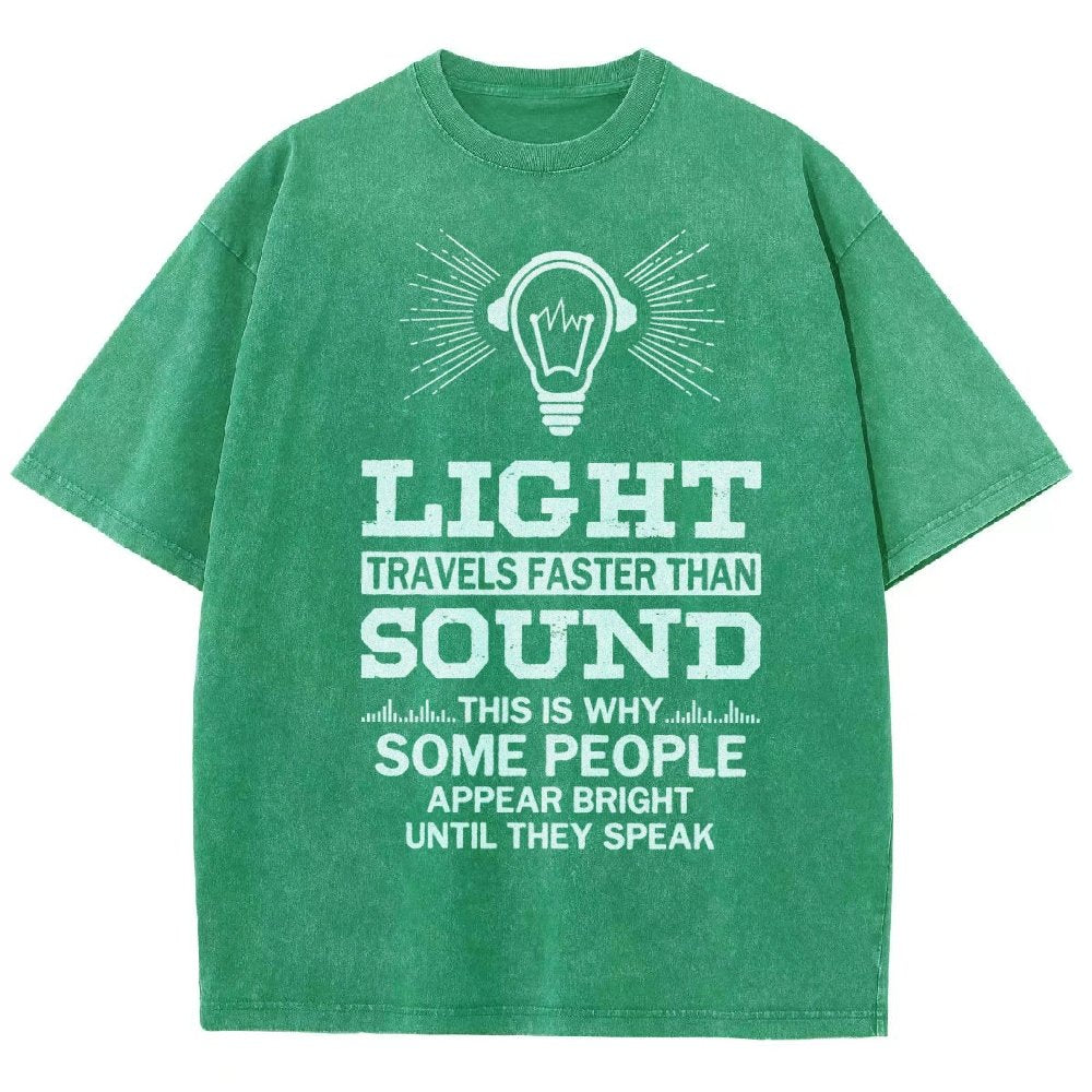 Light Travels faster than sound Funny Vintage Distressed T-shirt