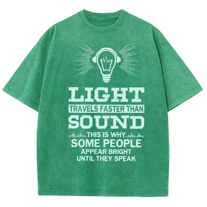 Light Travels faster than sound Funny Vintage Distressed T-shirt