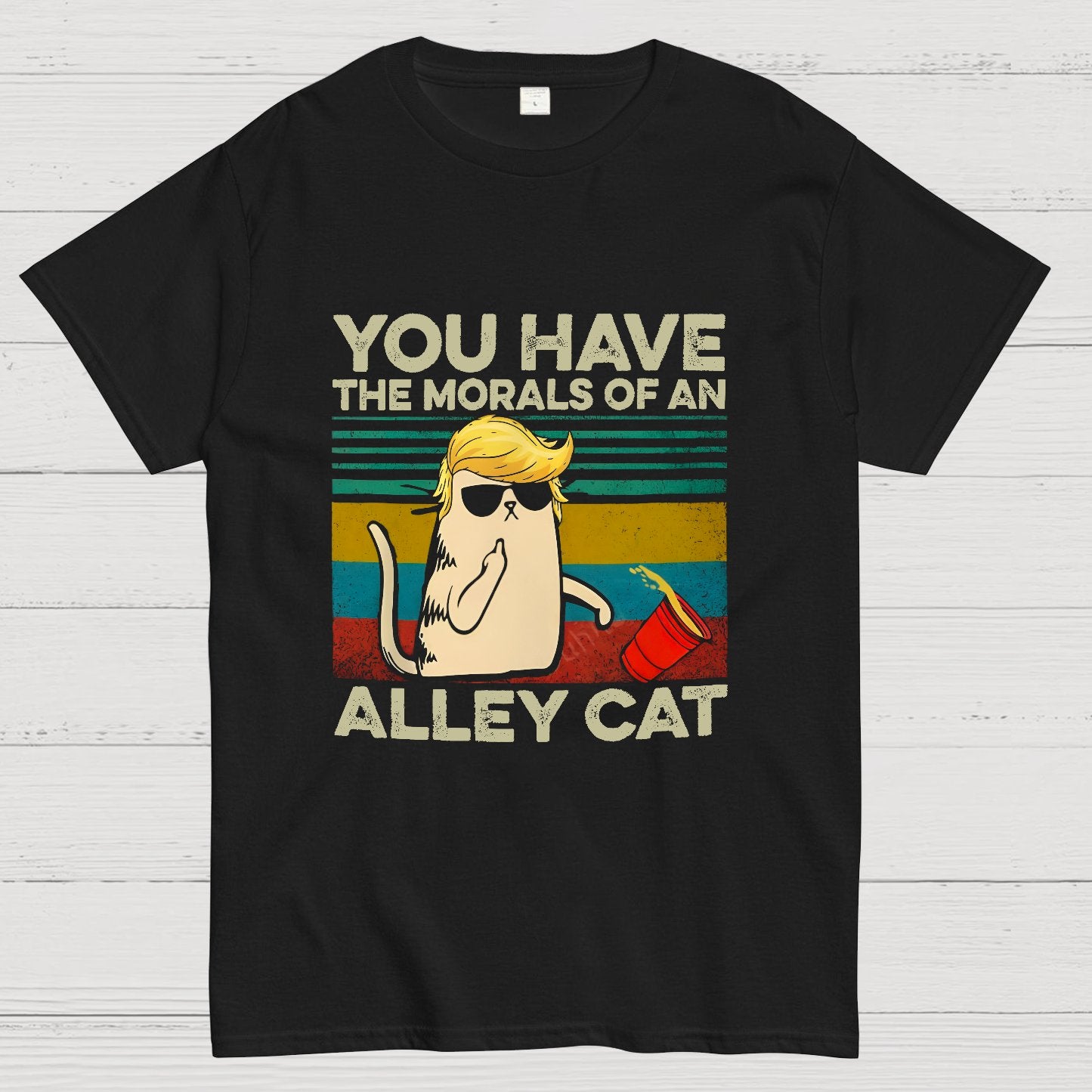 You Have The Morals of an Alley Cat Funny Sarcastic Cat Geeky T-Shirt