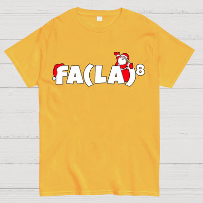 FA(LA)8 Fun Christmas Geek T-Shirt
