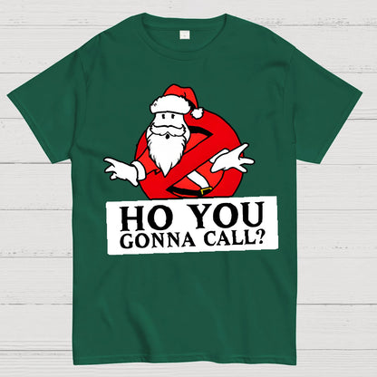 Ho You Gonna Call Geek T-Shirt