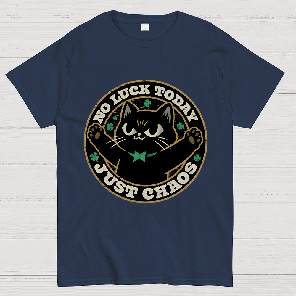 No Luck Today Geek T-Shirt