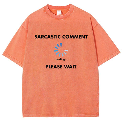 Sarcastic Comment Loading Vintage Distressed T-shirt