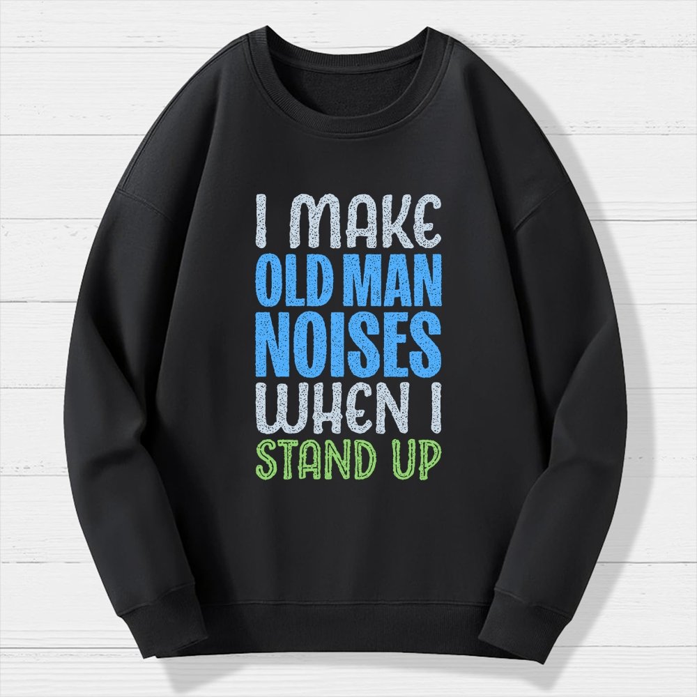 Old Man Noises Geek Cotton Sweatshirt
