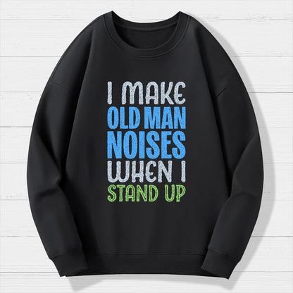 Old Man Noises Geek Cotton Sweatshirt
