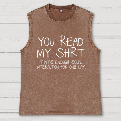 You Read My Shirt Thats Enough Novel, Satirical And Funny Vintage Distressed Washed Tank